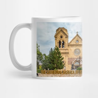 Cathedral Basilica of St Francis of Assisi Santa Fe Mug